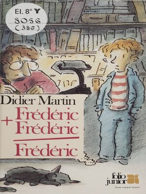 cover image of Frédéric + Frédéric = Frédéric